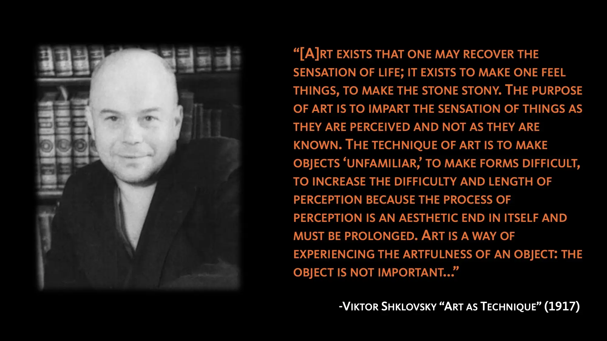 Image of Viktor Skhlovsky and Quote from "Art as Technique"