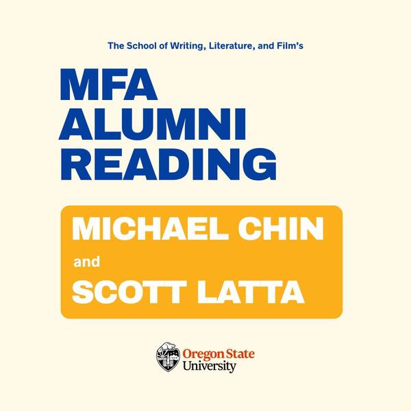 Blue letters on beige background reading MFA Alumni Reading: Michael Chin and Scott Latta